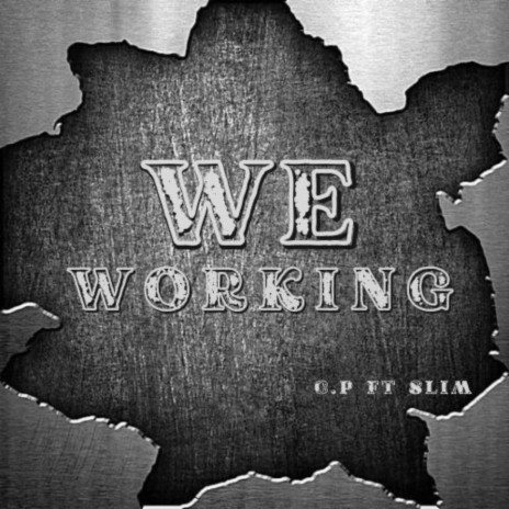 We Working ft. Slim | Boomplay Music