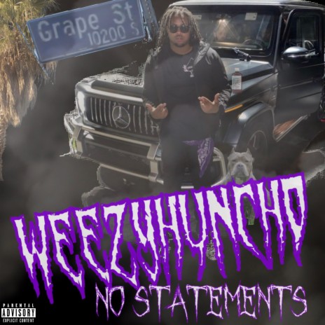 No Statements ft. Weezyhuncho | Boomplay Music