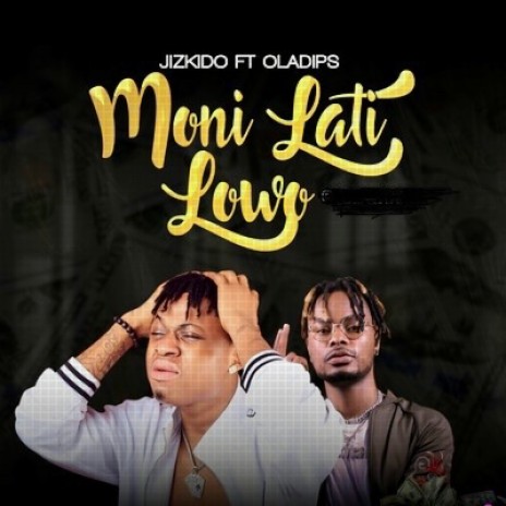 Monilati Lowo ft. Oladips | Boomplay Music