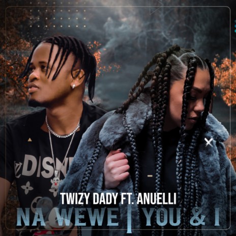 Na Wewe | You & I (Radio Edit) ft. Anuelli