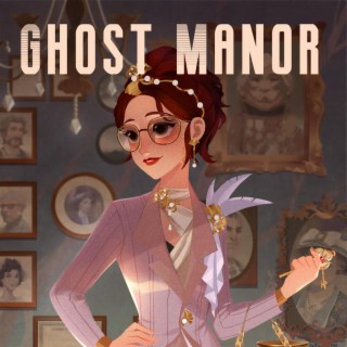 Ghost Manor (Original Game Soundtrack)