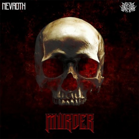Murder ft. NVRT | Boomplay Music