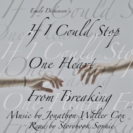 If I Can Stop One Heart From Breaking (feat. Storybook Sophie)