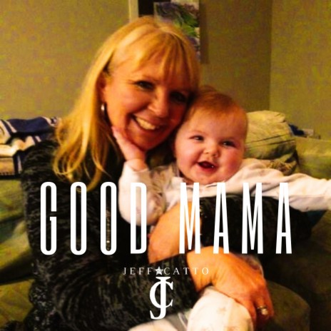 Good Mama | Boomplay Music