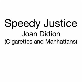 Joan Didion (Cigarettes and Manhattans)