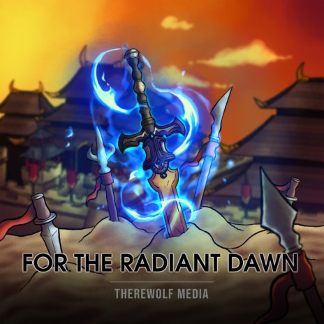 For The Radiant Dawn | Boomplay Music