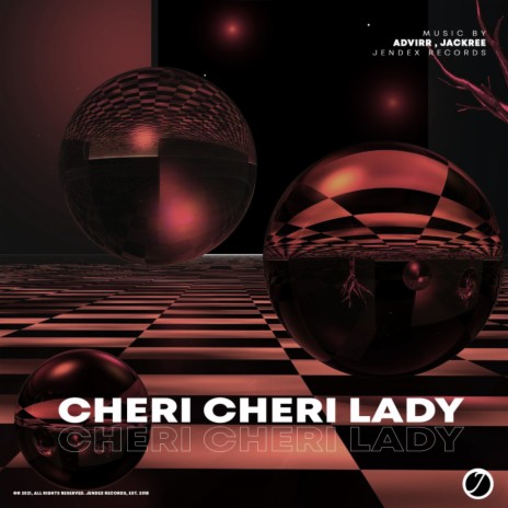 Cheri Cheri Lady (Original Mix) ft. Jackree | Boomplay Music
