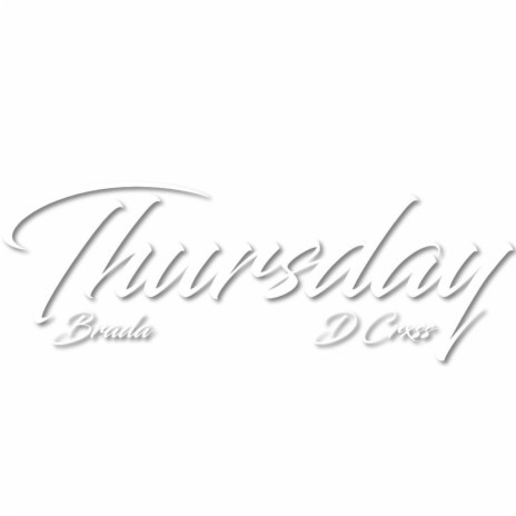 Thursday ft. D Crxss | Boomplay Music