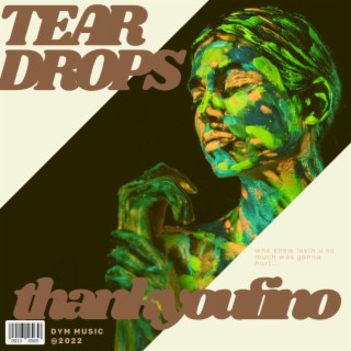 Tear Drops