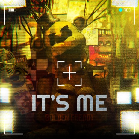 Its'me: Golden Freddy | Boomplay Music