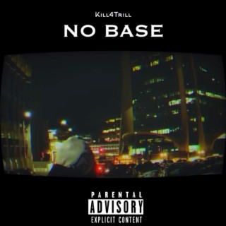 No Base lyrics | Boomplay Music