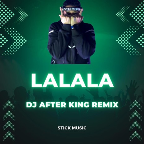 Lalala (Remix Oficial) ft. Stick Musiic