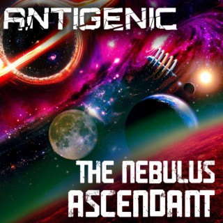 The Nebulus : Ascendant Part I (Original Novel Soundtrack)
