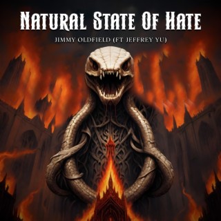 Natural State Of Hate