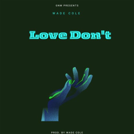 Love don't