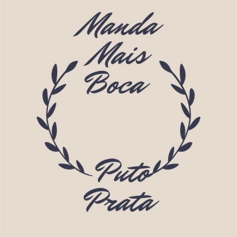 Manda Mais Boca | Boomplay Music