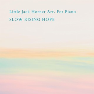 Little Jack Horner Arr. For Piano