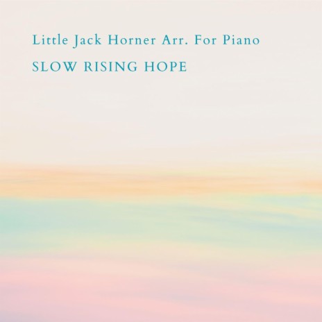 Little Jack Horner Arr. For Piano