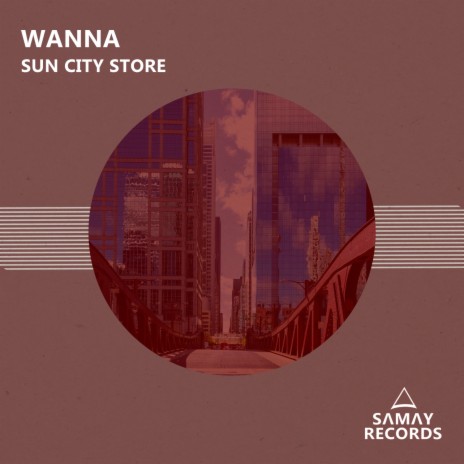 Sun City Store (Original Mix)