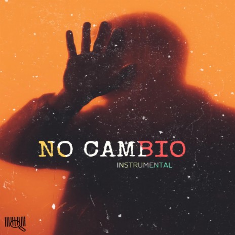 No Cambio | Boomplay Music