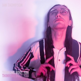 Thinking Bout You lyrics | Boomplay Music