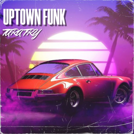 Uptown Funk | Boomplay Music