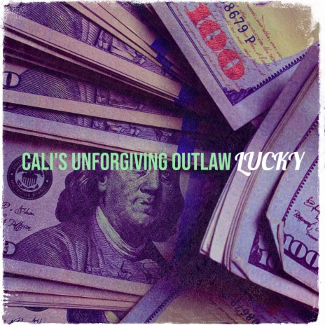 Cali's Unforgiving Outlaw | Boomplay Music