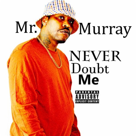 Never Doubt Me | Boomplay Music