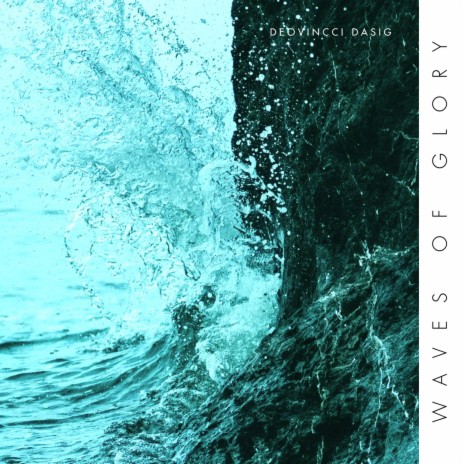 Waves of Glory | Boomplay Music