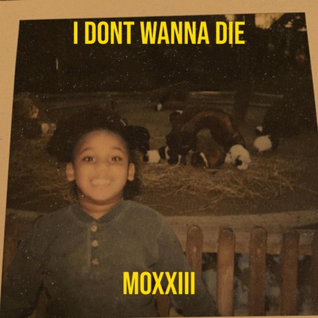 I DON'T WANNA DIE | Boomplay Music