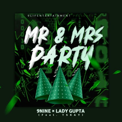 Mr & Mrs Party ft. Lady Gupta & Tskay
