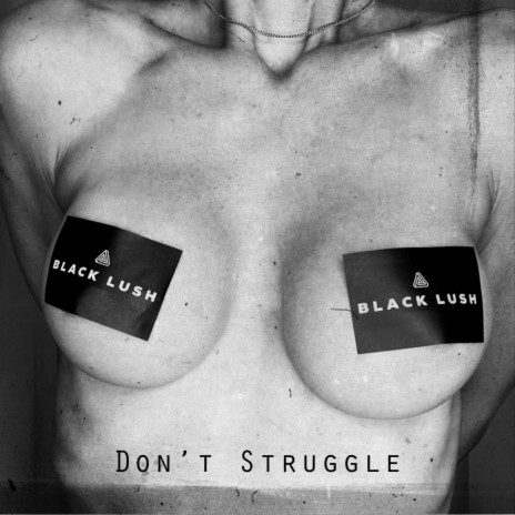 Don't Struggle | Boomplay Music