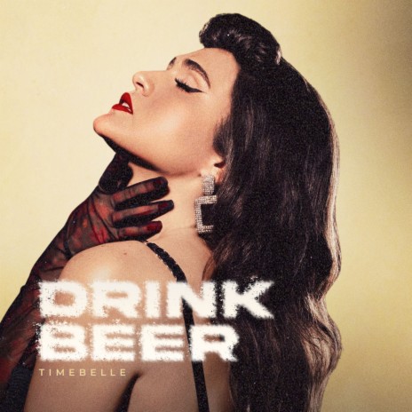 Drink Beer | Boomplay Music