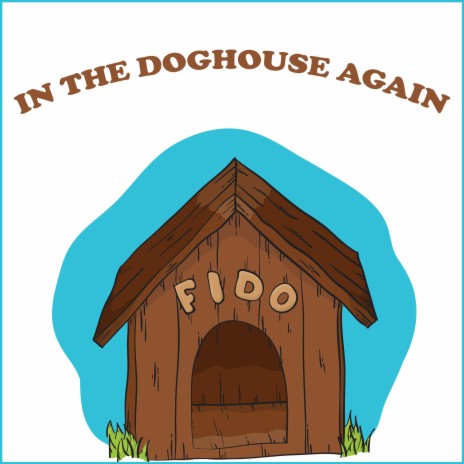 In The Doghouse Again | Boomplay Music