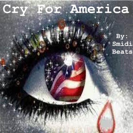 Cry For America | Boomplay Music