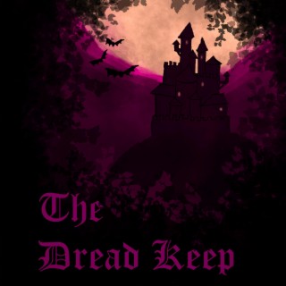 The Dread Keep