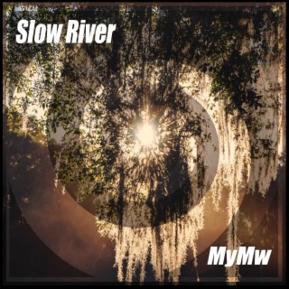 slow river