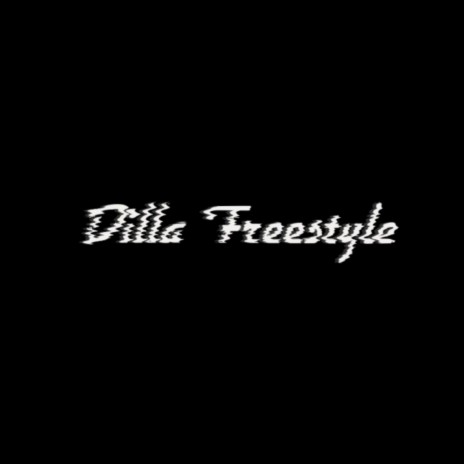 Dilla Freestyle