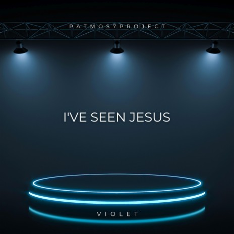 I've seen Jesus