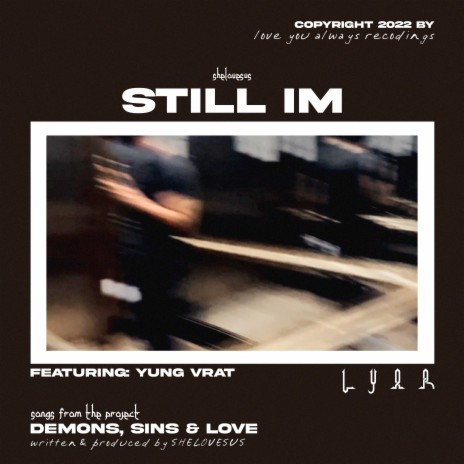still im (feat. Yung Vrat)