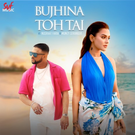 Bujhina Toh Tai ft. Mumzy Stranger | Boomplay Music