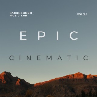 Epic Cinematic Background (Heroic, Inspiring, Dramatic Trailer Music)