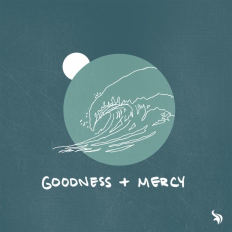 Goodness and Mercy ft. Frances Reid Twomey | Boomplay Music