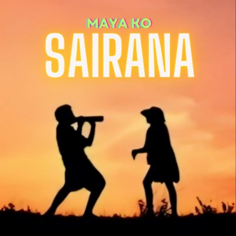 Maya Ko Sairana | Boomplay Music