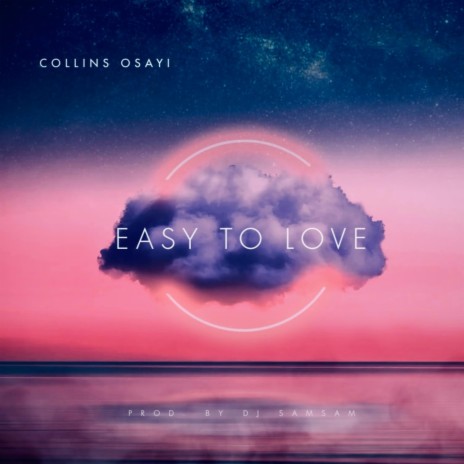 Easy To Love | Boomplay Music