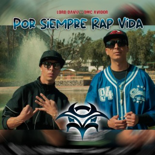 Por Simpre Rap Vida LordDaviz DmcAvidor