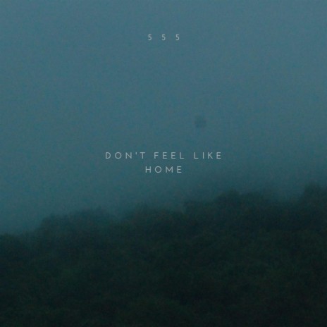 Don't Feel Like Home | Boomplay Music