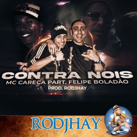 Contra Nois ft. dj rodjhay & Felipe Boladão | Boomplay Music