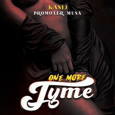 One More Tyme ft. Promoter Musa 🅴 | Boomplay Music
