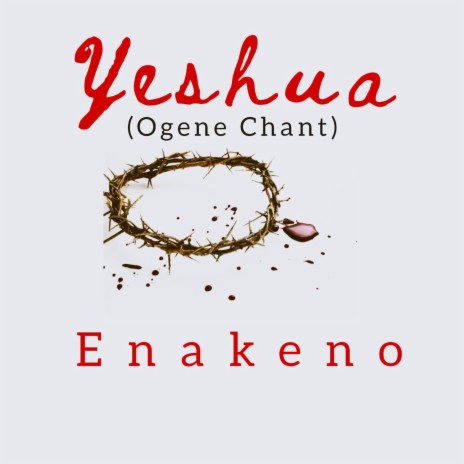 Yeshua (Ogene Chant) | Boomplay Music